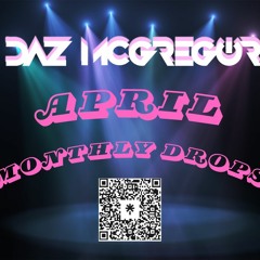 DJ Daz McGregor - Daz's Monthly Drops April 2024