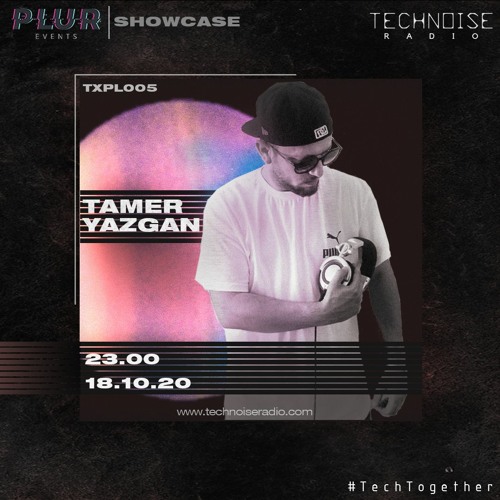 PLUR Showcase - TAMER YAZGAN [TXPL005]