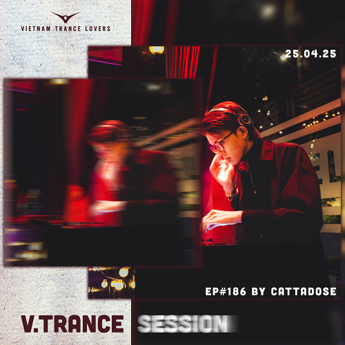 V.TRANCE SESSION EP#186 - MIXED BY CATTADOSE
