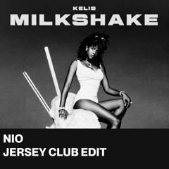 MILKSHAKE JERSEY CLUB EDIT (NIO JERSEY CLUB EDIT)