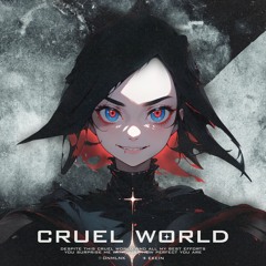 Cruel world (W/EKEIN)