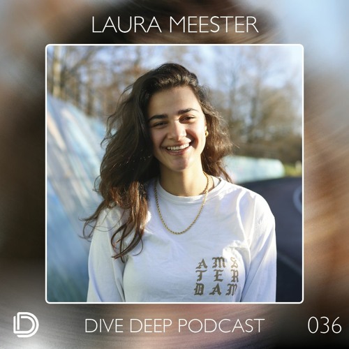 Dive Deep Podcast 036 - Laura Meester