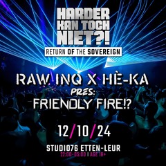 ULTIMATE HKTN CONTEST 2024 BY HÈ-KA X RAW INQ Pres. FRIENDLY FIRE!?