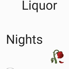 Liquor Nights