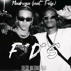 Madruga7 F*D*S feat T.ély (prod Godoy177)