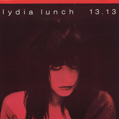Lydia Lunch - Afraid of Your Company