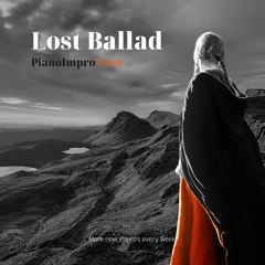 Lost Ballad - Improvised Piano Piece