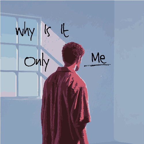 Why is it only me