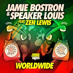 Jamie Bostron, Speaker Louis & Zen Lewis - 'Worldwide'