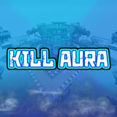KILL AURA | [Fredified]