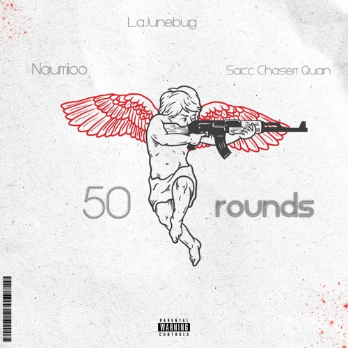 LaJunebug x Naurriioo x Sacc Chaserr Quan - 50 rounds