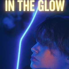 in the glow