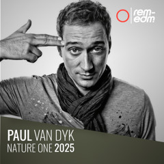 ⭕️ Paul van Dyk [REM] | 2025 Nature One | [Remastered]