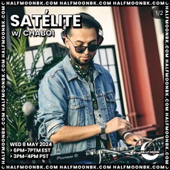 Satélite w/ Chaboi - 5.8.24