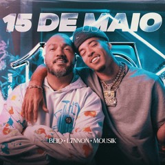 Belo & L7NNON - 15 de Maio
