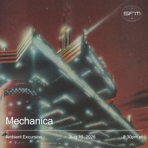 Dyatron Industries: Mechanica Ambient Excursion
