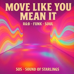 Move Like You Mean It(2) # Funk
