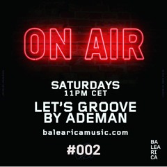 "Let's Groove" (02) 17 DIC 22