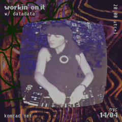 workin' on it 012 w/ datadata