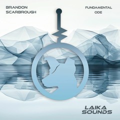 PREMIERE: Brandon Scarbrough - Ode (Original Mix)[Laika Sounds]