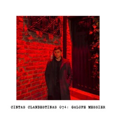CC.074 // Cintas Clandestinas 074: Galope Messier