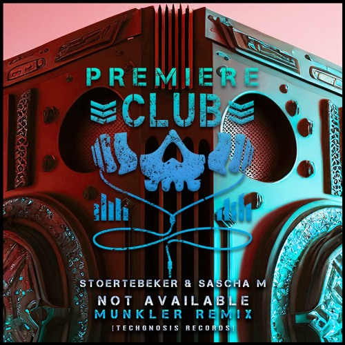 PREMIERE: Stoertebeker & Sascha M - Not Available (Munkler Remix) [Techgnosis Records]
