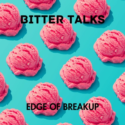 Bitter Talks - Can't Forgive (feat. Khaino)