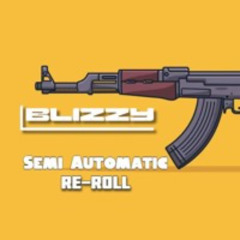 Semi automatic - blizzy re roll