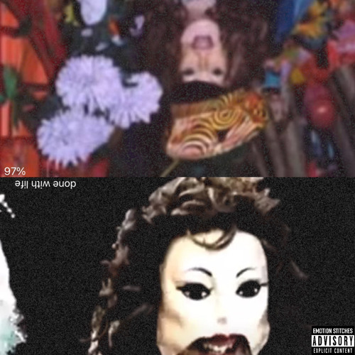 97% done with life (feat. Josiah Torres & tracysfuneral)