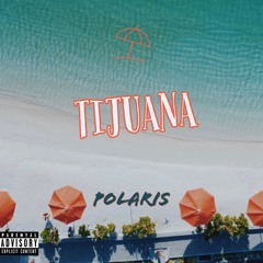 TIJUANA (Prod. hiitek)