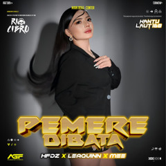 RC - PEMERE DIBATA ( HFDZ X LEAQUINN X MEE ) #HANTULAUT168 !!!