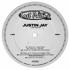 PREMIERE: Justin Jay - Lost Boi (Lost Palms)