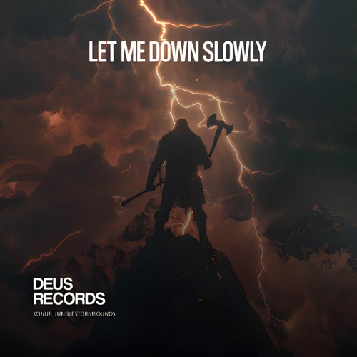 JUNGLESTORM & KONUR - LET ME DOWN SLOWLY (HARDSTYLE)