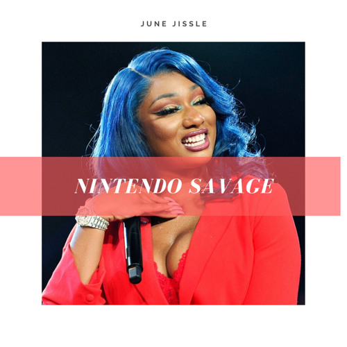 Nintendo Savage (Ft. Megg Thee Stallion)