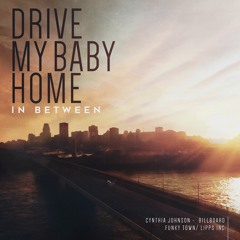 Drive My Baby Home (Regg).