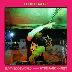 Hyde Park Hi-Fest: Frog Chaser