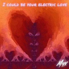 I Could Be The One vs Electric Love | Avicii & Nicky Romero vs BØRNS & TWINSICK (2023 Myx Edit)