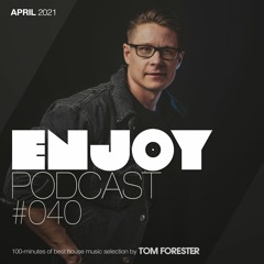 ENJOY by Tom Forester #040 (April 2021)