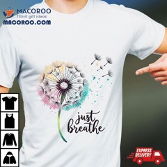 Just Breathe Tee Dandelion And Buterflies Wo Summer Shirt