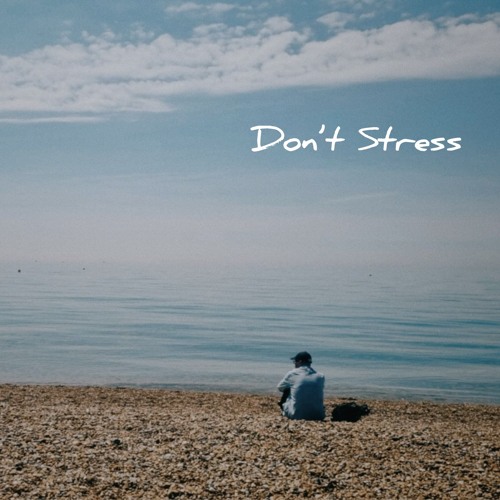 Don't Stress- Banditt, Mushkilla, Casnova, Kishan