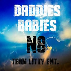 DADDIES BABIES (prod.by Unknown Instrumentals)Mixing & mastering by Dada Tha Don