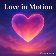 Love in Motion