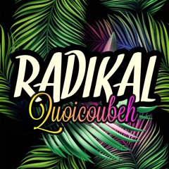 Radikal - Quoicoubeh (2023)