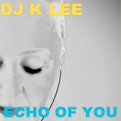 Echo of you
