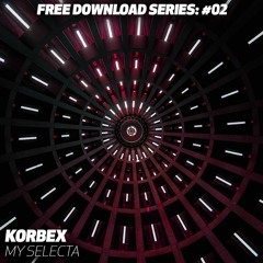 Korbex - My Selecta [January Free Download]