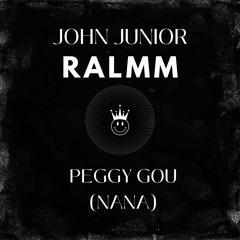 John Junior , RALMM - Peggy Gou (Nanana)