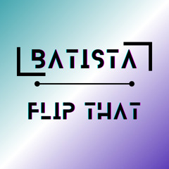 Flip That (Original Mix) DEMO