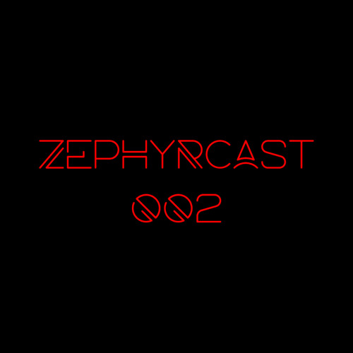 Zephyrcast 002 MiAs