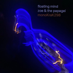 (monoKraK298) Floating Mind "Music Running In My Blood"