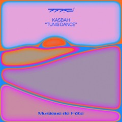 KasbaH - Tunis Dance (Musique de Fête, Vol. 1)